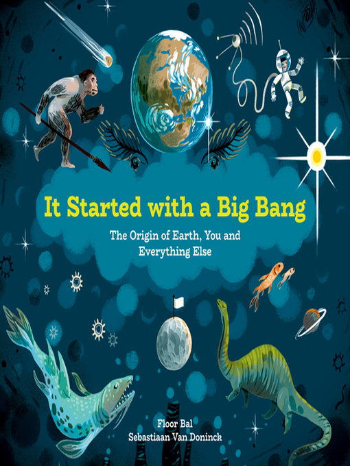 Title details for It Started with a Big Bang by Floor Bal - Available